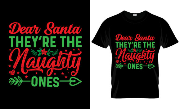 Dear Santa They Are the Christmas Tshirt Print Templates